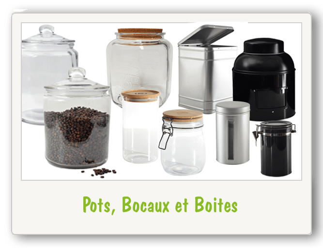 Pots, Bocaux et Boites