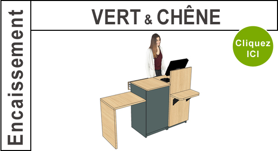 Mobilier Encaissement Vert et Chene
